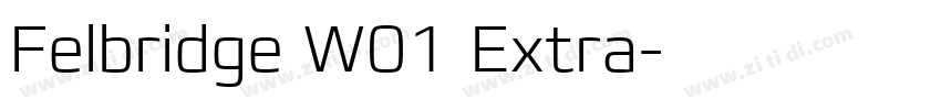Felbridge W01 Extra字体转换